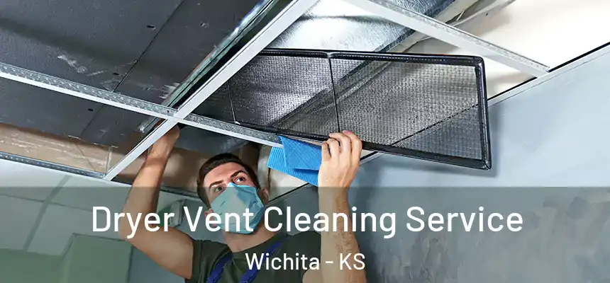  Dryer Vent Cleaning Service Wichita - KS